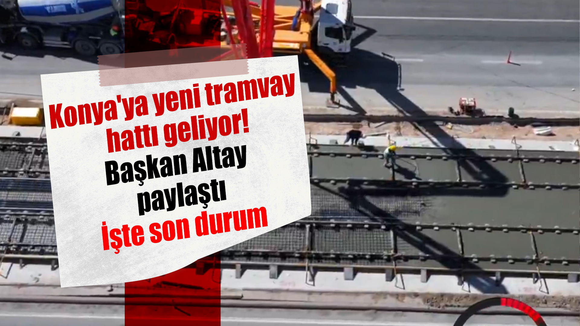 Konya’ya yeni tramvay hattı geliyor! İşte son durum